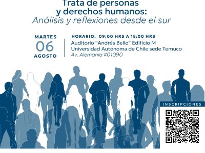 II Seminario sobre Trata de Personas y Derechos Humanos se realizará en la U. Autónoma de Temuco